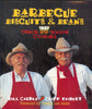 Barbecue, Biscuits, and Beans: Chuckwagon Cooking Cauble, Bill and Teinert, Cliff