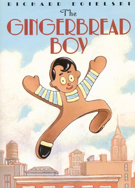 The Gingerbread Boy: A Christmas Holiday Book for Kids [Hardcover] Egielski, Richard