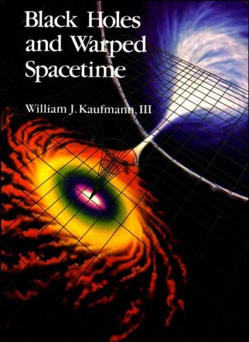 Black Holes and Warped Spacetime Kaufmann, William J