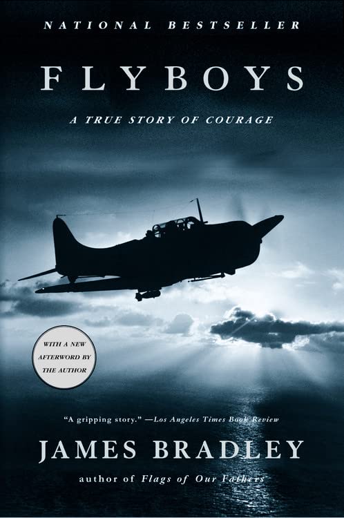 Flyboys: A True Story of Courage [Paperback] Bradley, James