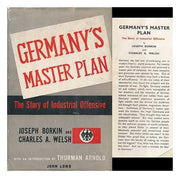 Germany's Master Plan: The Story of the Industrial Offensive
