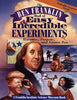 The Ben Franklin Book of Easy and Incredible Experiments: A Franklin Institute Science Museum Book [Paperback] Franklin Institute Science Museum and Cheryl Kirk Noll