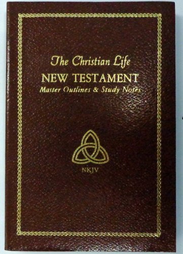 The Christian Life New Testament