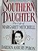 Southern Daughter: The Life of Margaret Mitchell Pyron, Darden Asbury