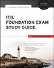 ITIL Foundation Exam Study Guide Gallacher, Liz and Morris, Helen