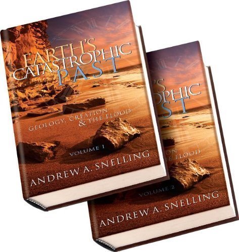 Earths Catastrophic Past: Geology, Creation  the Flood by Snelling, Andrew A published by Inst for Creation Research 2009 [Hardcover] Andrew Snelling