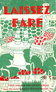 Laissez Fare Cookbook - Junior League of Stamford-Norwalk Norwalk, Connecticut