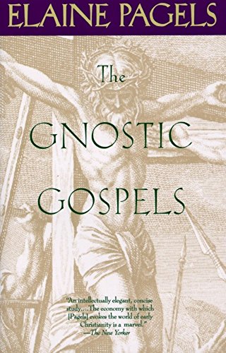 The Gnostic Gospels [Paperback] Pagels, Elaine