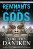 Remnants of the Gods: A Visual Tour of Alien Influence in Egypt, Spain, France, Turkey, and Italy Erich von Daniken Library [Paperback] von Dniken, Erich