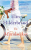 The Matchmaker: A Novel Hilderbrand, Elin