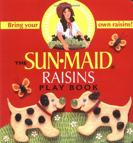 The Sunmaid Raisins Play Book B Alison Weir and Judith Moffatt