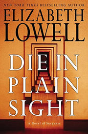 Die in Plain Sight: A Novel of Suspense