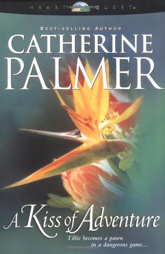 A Kiss of Adventure Treasures of the Heart, No 1 Palmer, Catherine