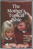 The Mothers Topical Bible [Leather Bound] King James Version
