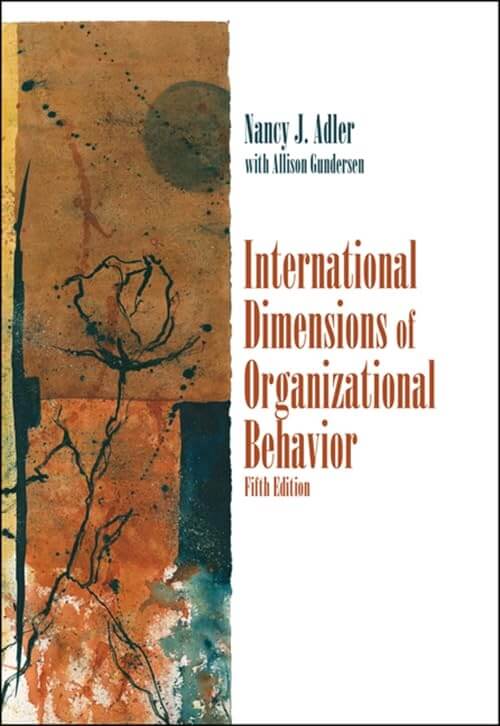 Cover of International Dimensions of Organizational Behavior, Fifth Edition by Nancy J. Adler and Allison Gundersen.
