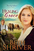 Healing Grace Volume 3 Touch of Grace [Paperback] Shriver, Beth