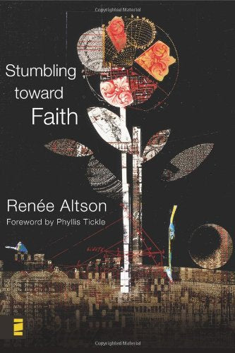 Stumbling toward Faith Rene N Altson