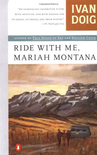 Ride with Me, Mariah Montana Contemporary American Fiction Doig, Ivan