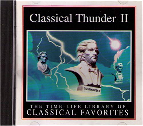 Classical Thunder II: Time Life Library of Classical Favorites