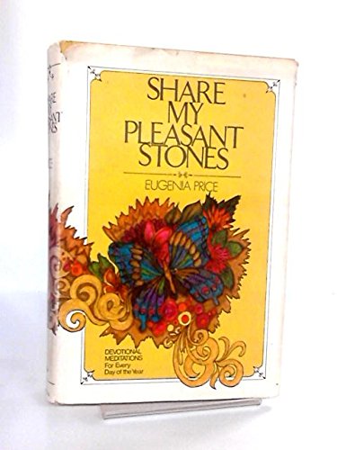 Share My Pleasant Stones [Hardcover] Eugenia Price