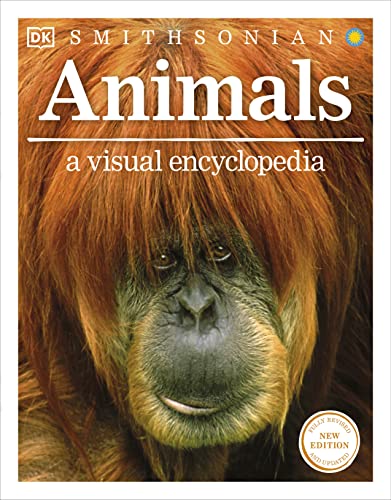 Animals: A Visual Encyclopedia Second Edition DK Childrens Visual Encyclopedias DK