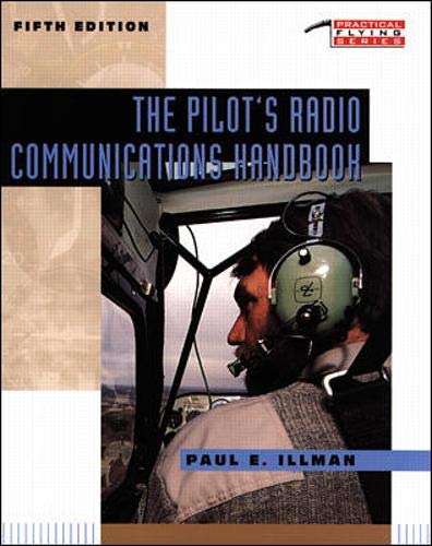 The Pilots Radio Communications Handbook Illman, Paul