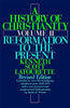 A History of Christianity, Volume II: Reformation to the Present Latourette, Kenneth S