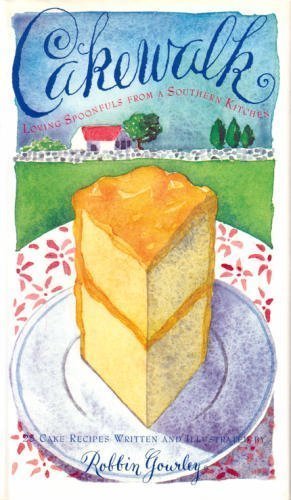 Cakewalk: Loving Spoonfuls from a Southern Kitchen
