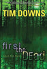 First the Dead Bug Man Series 3 Downs, Tim