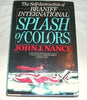 Splash of Colors: The SelfDestruction of Braniff International Nance, John J