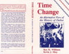 Time Change: An Alternative View of the History of Dallas [Paperback] Roy H Williams; Kevin J Shay; Caroline Bullard; Todd Drumwright and Chris Kraft