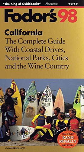 California '98: The Complete Guide with Coastal Drives, National Parks, Cities and the Wine Coun try