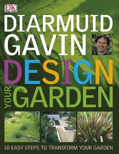Design Your Garden [Hardcover] Gavin, Diarmuid