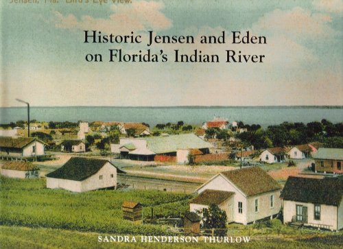 Historic Jensen and Eden on Florida's Indian River