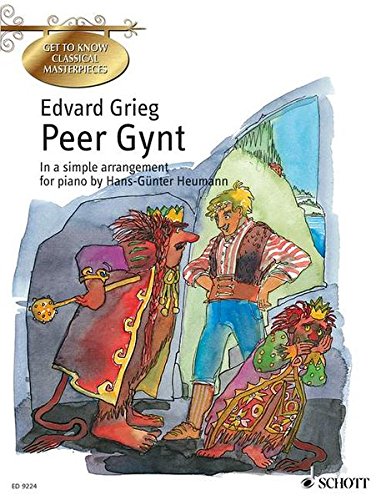 Peer Gynt: Get to Know Classical Masterpieces Smith, Brigitte; Heumann, HansGunter and Grieg, Edvard