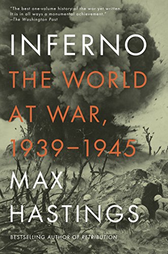 Inferno: The World at War, 19391945 [Paperback] Hastings, Max