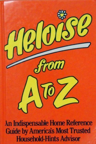 Heloise from A to Z Updated Heloise