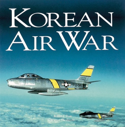 Korean Air War Robert F Dorr