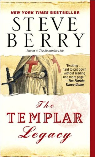 The Templar Legacy: A Novel Cotton Malone, No 1 Berry, Steve