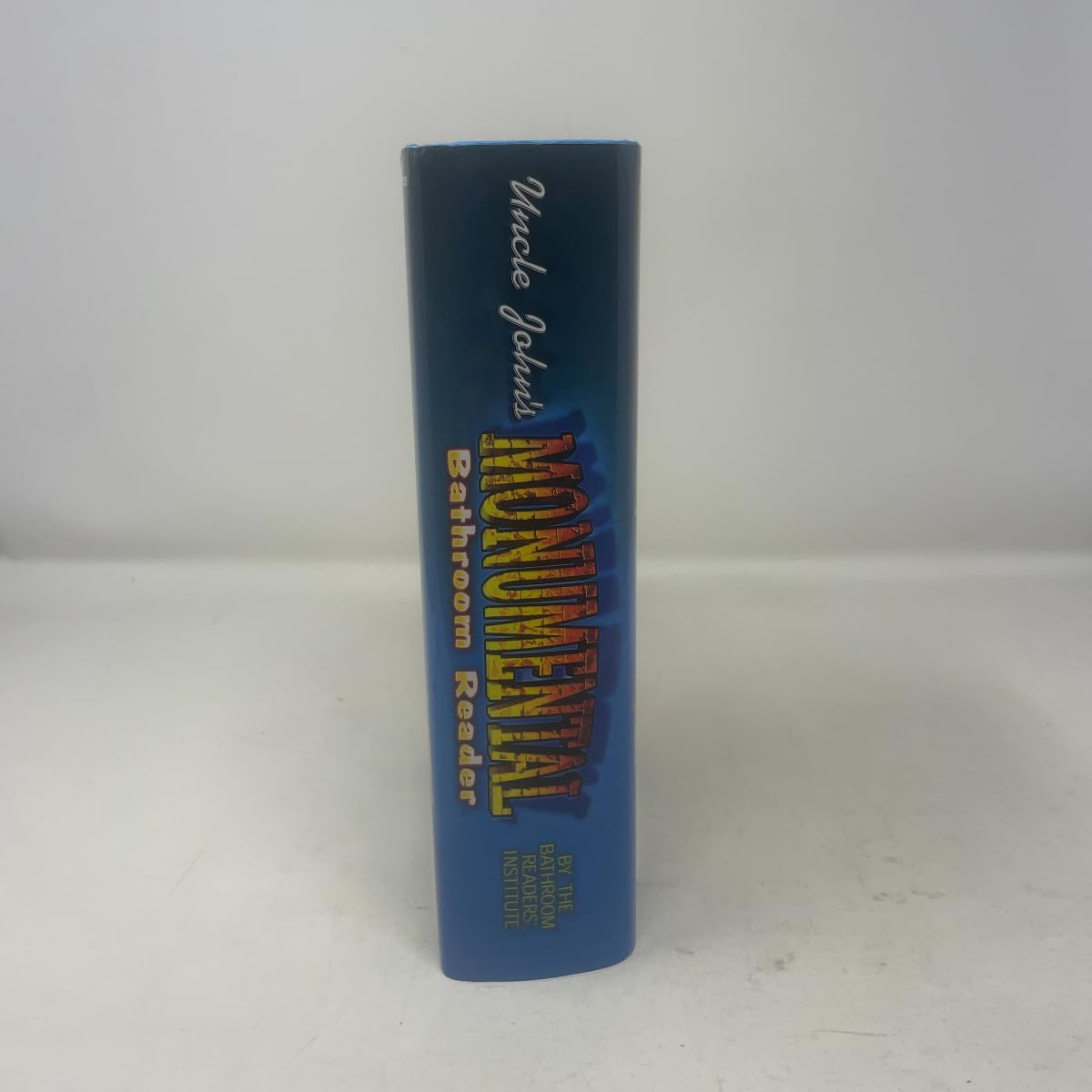 Uncle John's Monumental Bathroom Reader