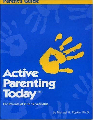 Active Parenting Today (For Parents of 2- to 12-year-olds)