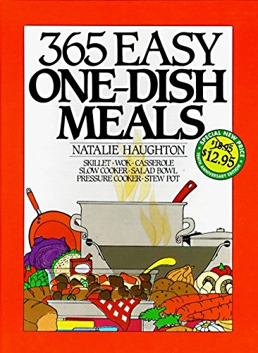 365 Easy One Dish Meals Anniversary Edition