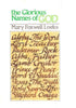 The Glorious Names of God Mary Foxwell Loeks