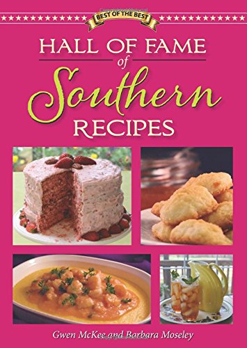 Hall of Fame of Southern Recipes Best of the Best [Plastic Comb] McKee, Gwen and Moseley, Barbara
