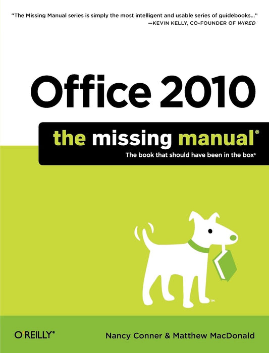 Office 2010: The Missing Manual Missing Manuals [Paperback] Conner, Nancy and MacDonald, Matthew
