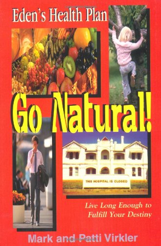 Go Natural [Paperback] Virkler, Mark and Virkler, Patti