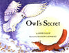 Owls Secret Last Wilderness Adventure Gallop, Louise and Cartwright, Shannon