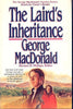 The Lairds Inheritance MacDonald, George and Phillips, Michael R