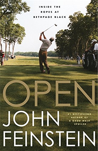 Open: Inside the Ropes at Bethpage Black Feinstein, John