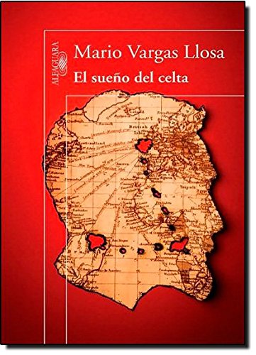 El Sueno del Celta Spanish Edition [Paperback] Vargas Llosa, Mario